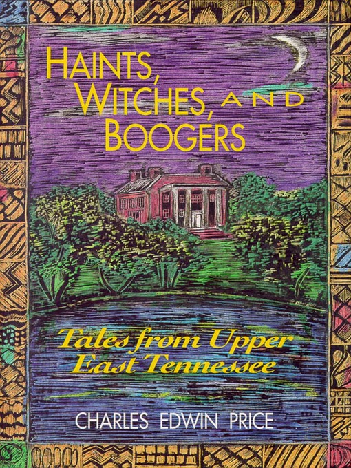 Title details for Haints, Witches, & Boogers by Charles Edwin Price - Available